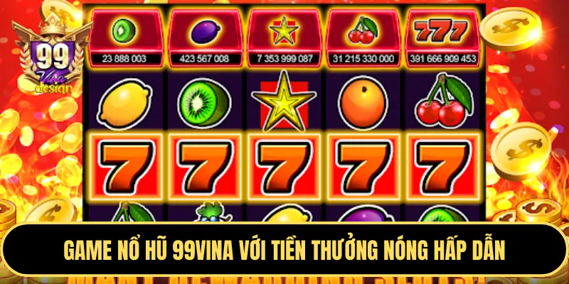 Các trò chơi slot game và nổ hũ tại 789pet